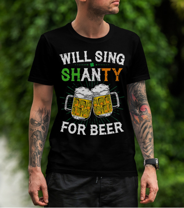 St. Patrick's Day Will Sing Shanty For Beer Irish Drink T-Shirt