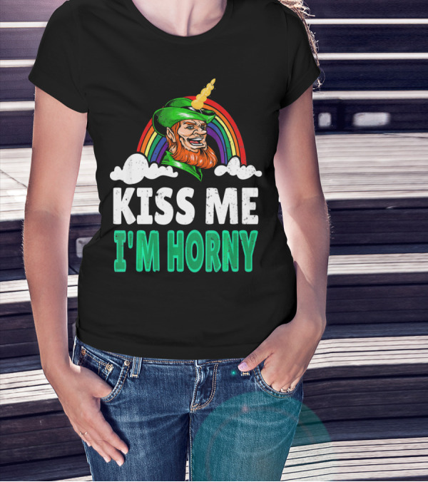 Kiss Me I'm Horny St Patricks Day Lepricorn Rainbow T-Shirt