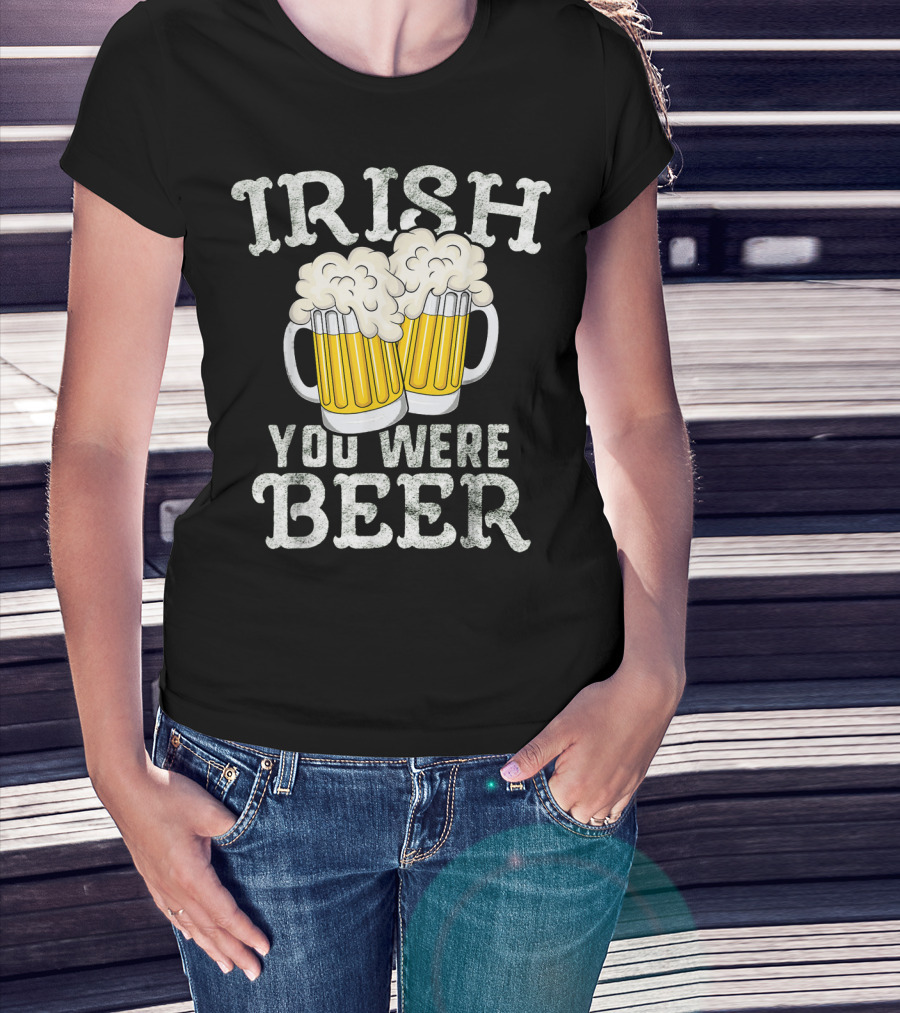 Irish You Were Beer St Patricks Day Beer Mugs T-Shirt