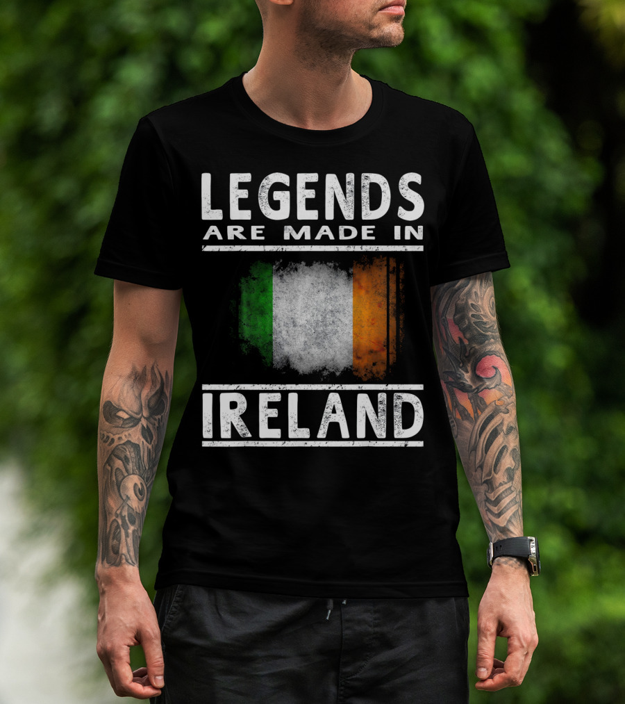 Legends Are Made In Ireland Irish Flag T-Shirt
