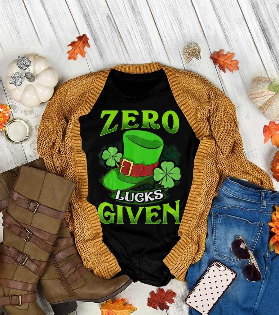 Zero Lucks Given Leprechaun Hat Shamrocks Women Men T-Shirt
