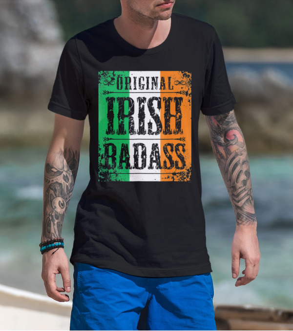 Original Irish BadAss Flag St Paddy Day T-Shirt