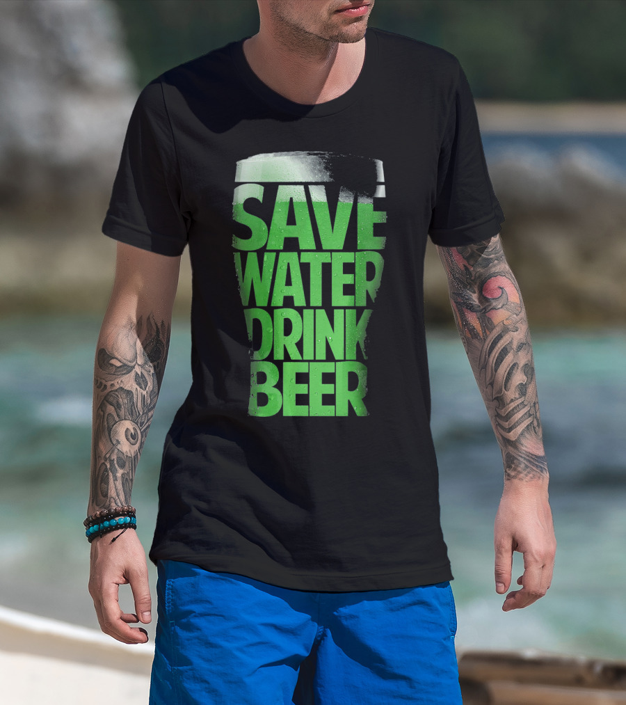 Save Water Drink Beer Funny St Pat Saint Patrick's Day Green Beer Glass T-Shirt