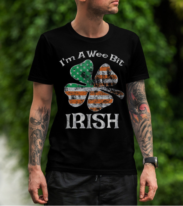 I’m A Wee Bit Irish Shamrock American Flag St. Patrick’s Day T-Shirt