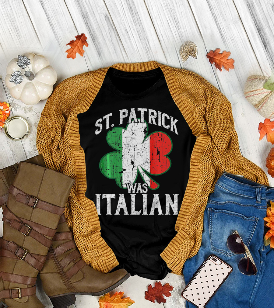 St Patrick Was Italian Shamrock Flag T-Shirt