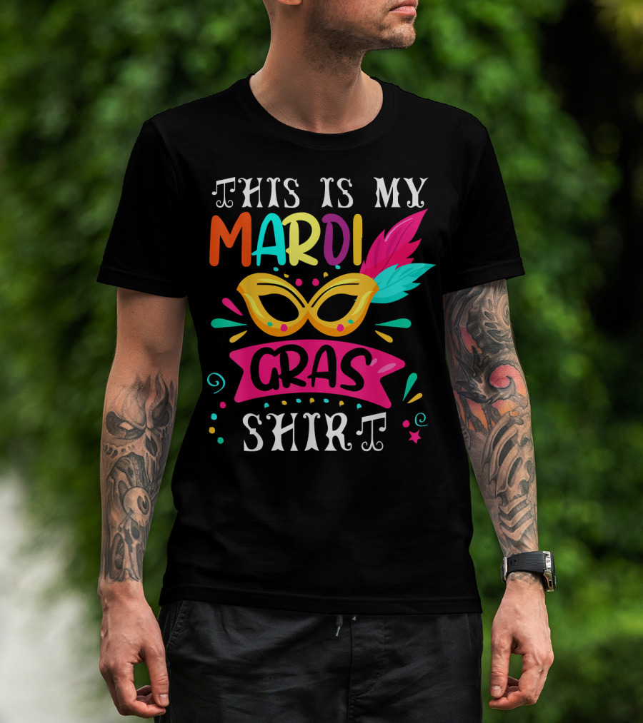This Is My Mardi Gras Shirt Colorful Mask And Feathers T-Shirt
