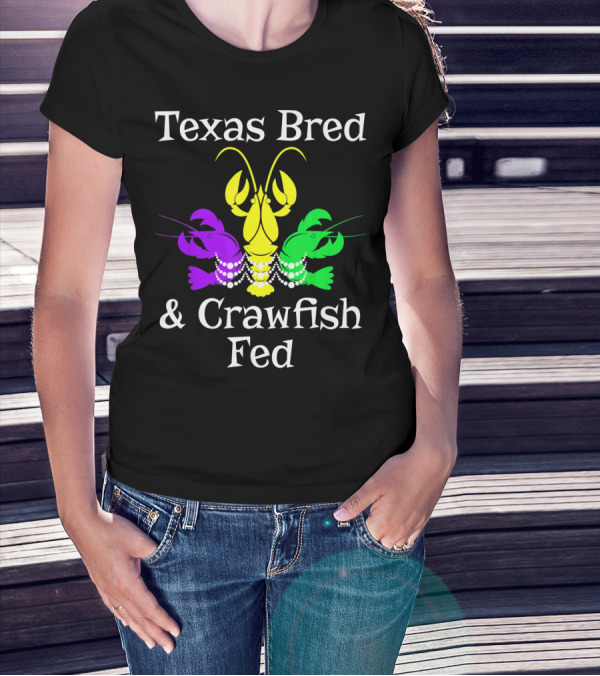 Texas Bred Crawfish Beads Mardi Gras Fat Tuesday T-Shirt