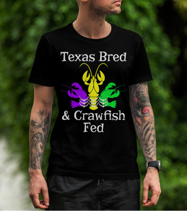 Texas Bred Crawfish Beads Mardi Gras Fat Tuesday T-Shirt