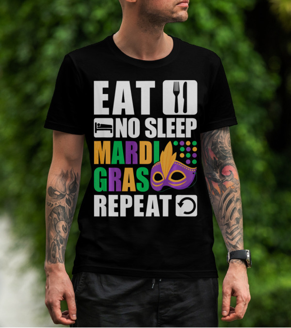 Eat No Sleep Mardi Gras Repeat Mask Icons T-Shirt