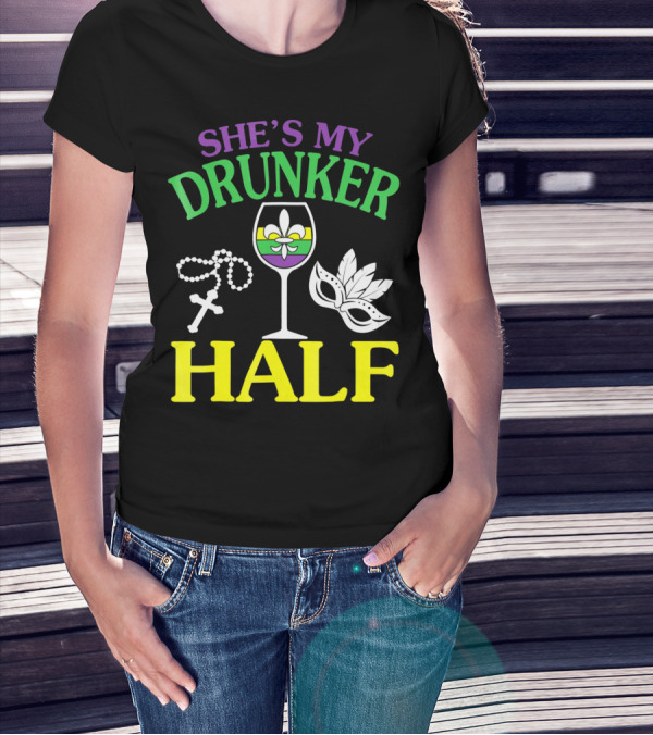SHE'S MY DRUNKER HALF Fleur-de-Lis Wine Glass Beads Mask T-Shirt