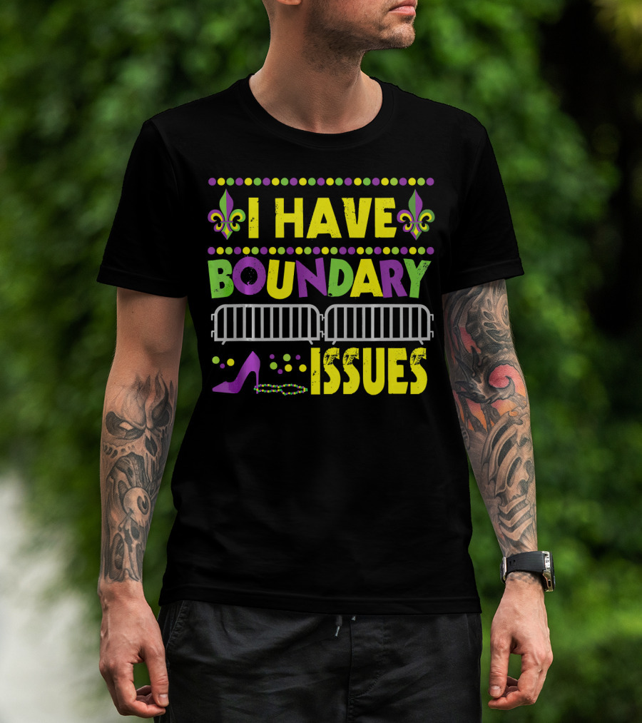 I Have Boundary Issues Mardi Gras New Orleans Fleur-de-Lis High Heel Beads T-Shirt