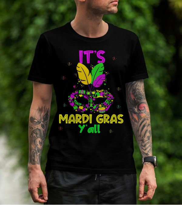It's Mardi Gras Y'all Funny Mask Par Icons T-Shirt
