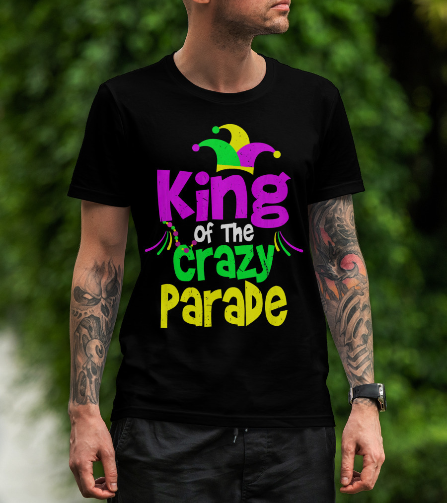 King Of The Crazy Parade Mardi Gras T-Shirt
