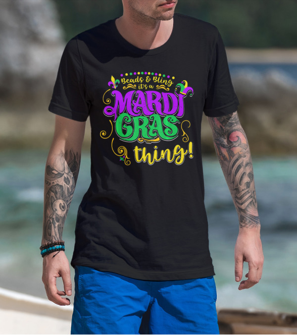 Beads Bling It's A Mardi Gras Thing Fleur-De-Lis Colorful T-Shirt