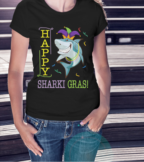 HAPPY SHARKI GRAS T-Shirt