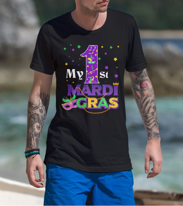 My 1st Mardi Gras Carnival T-Shirt