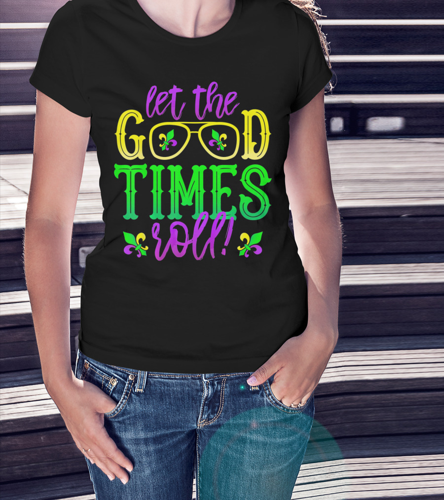Let The Good Times Roll Mardi Gras Fleur De Lis Glasses T-Shirt