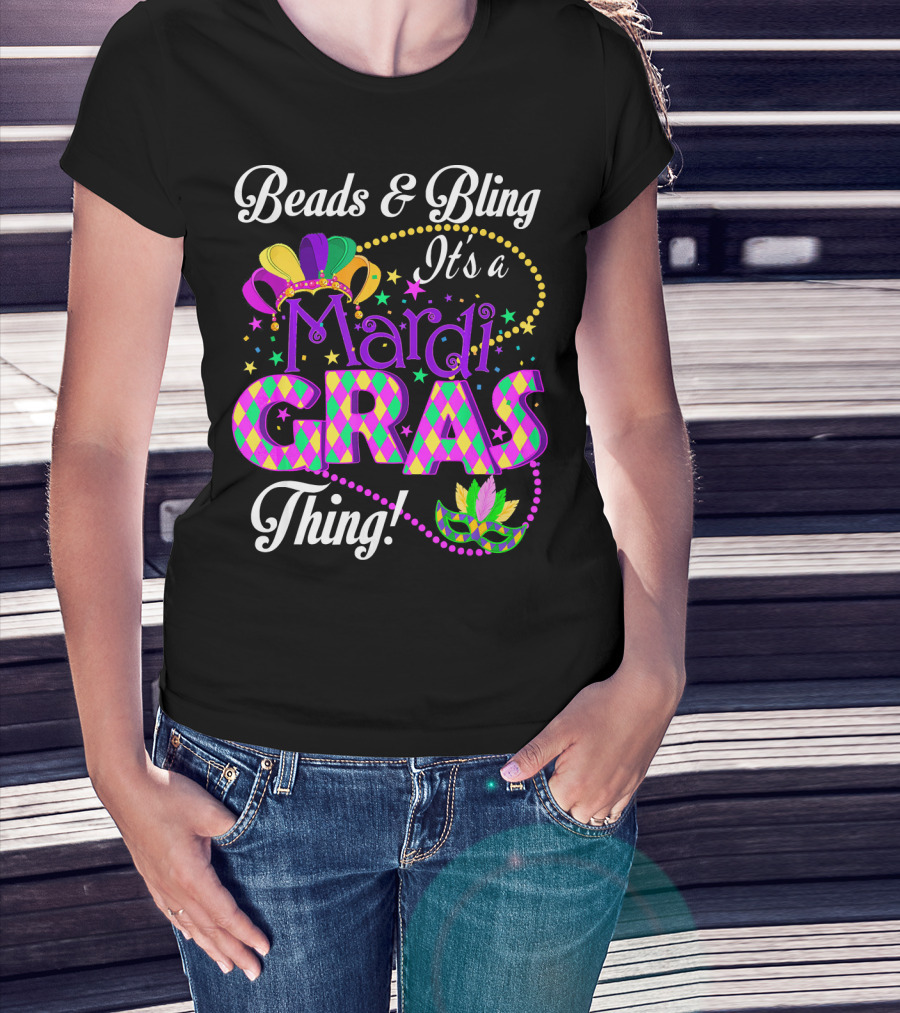 Beads And Bling It's A Mardi Gras Thing Colorful Crown And Mask T-Shirt