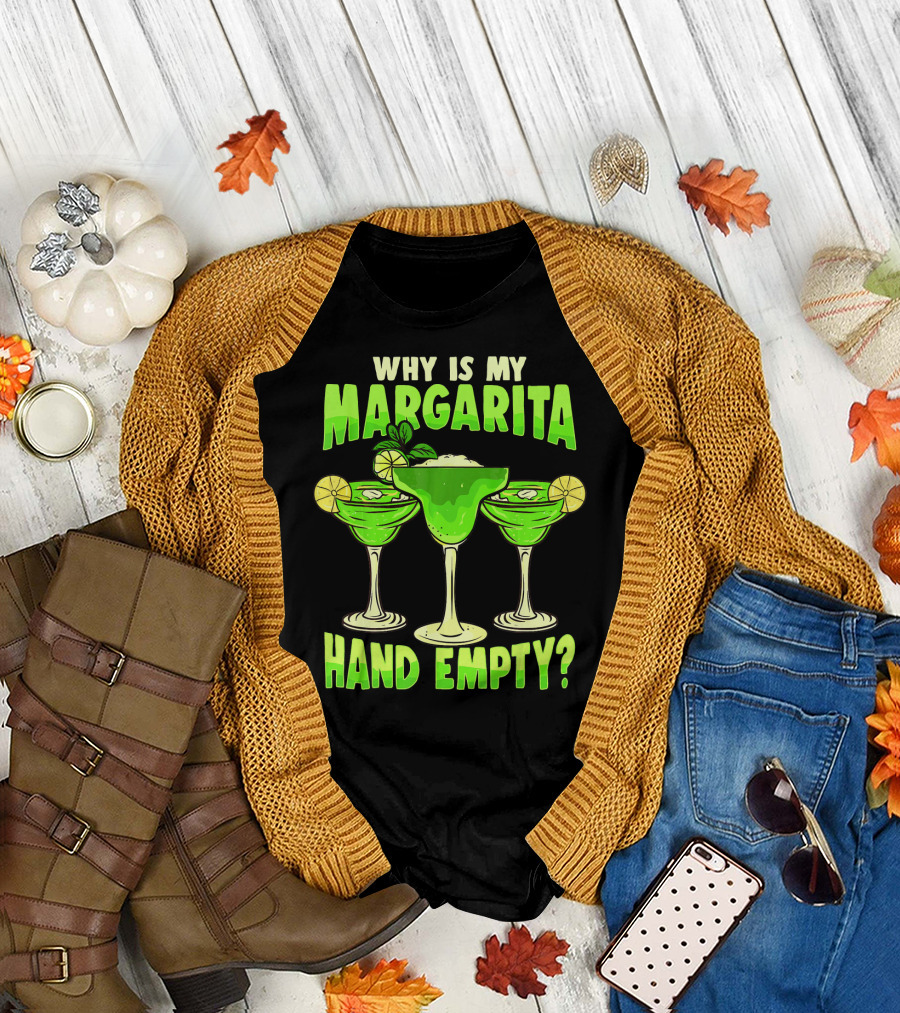 Why Is My Margarita Hand Empty Mardi Gras T-Shirt