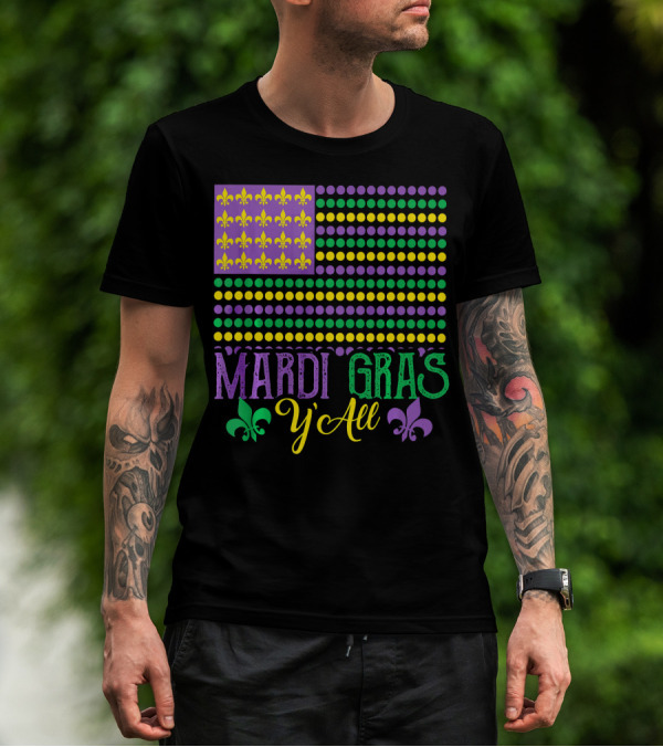 Mardi Gras Y'all American Style Flag Fleur-de-Lis T-Shirt