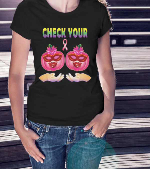 CHECK YOUR PUMPKINS BREAST CANCER AWARENESS T-Shirt