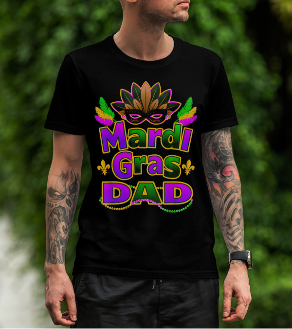 Mardi Gras Dad New Orleans Festive Masked T-Shirt