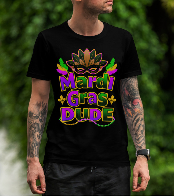 Mardi Gras Dude Mask And Beads With New Orleans Festive Colors T-Shirt