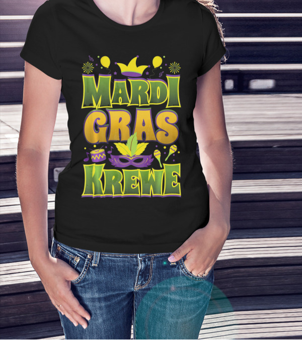 Mardi Gras Krewe Fat Tuesday Celebration With Crown And Mask T-Shirt