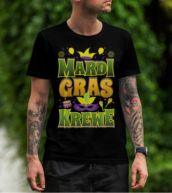 Mardi Gras Krewe Fat Tuesday Celebration With Crown And Mask T-Shirt