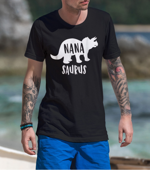 Nanasaurus Funny Dinosaur Nana Saurus Triceratops T-Shirt