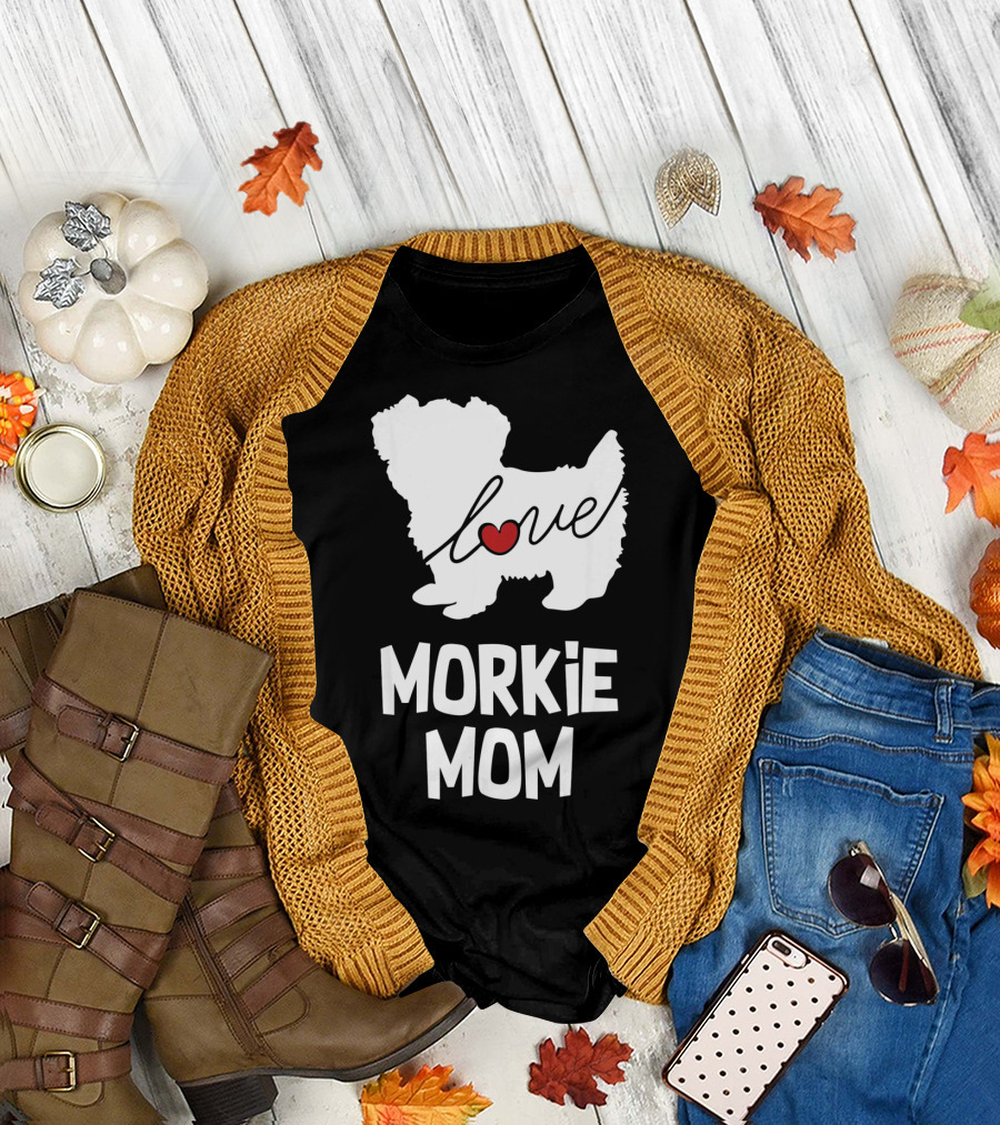 Love Morkie Mom Dog T-Shirt