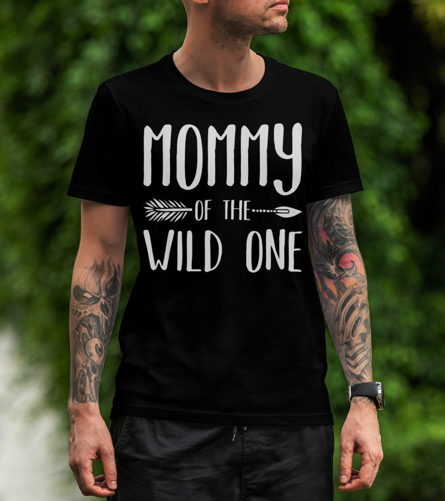 Mommy Of The Wild One T-Shirt