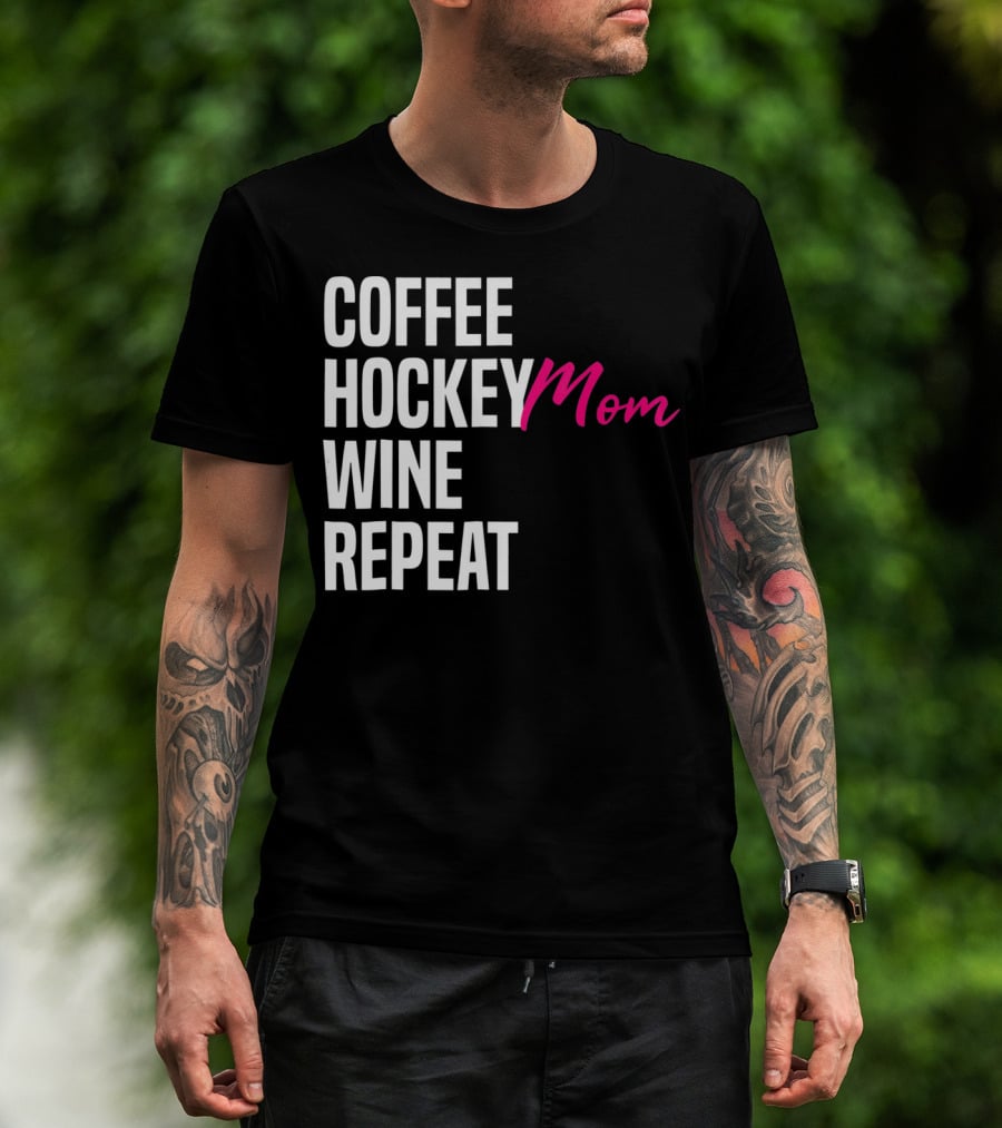 Hockey Mom Coffee Wine Repeat T-Shirt