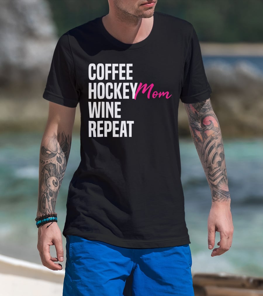 Hockey Mom Coffee Wine Repeat T-Shirt