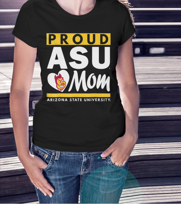Proud ASU Mom Arizona State University Sun Devils T-Shirt