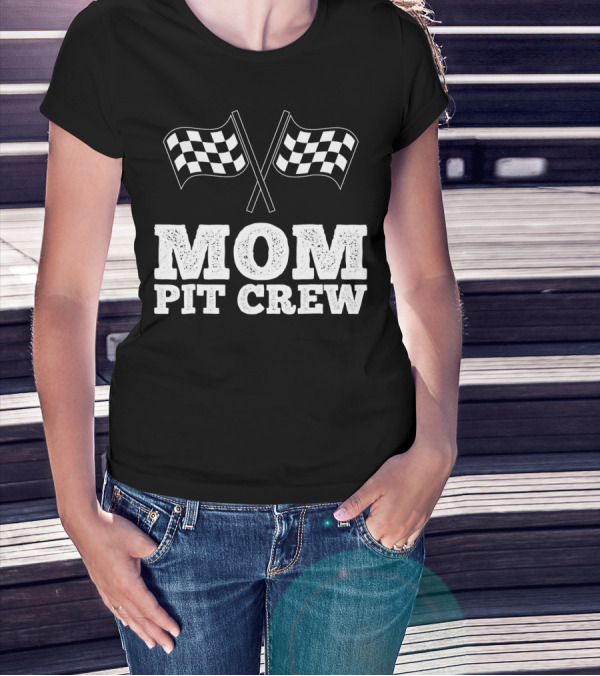 Mom Pit Crew Racing Checkered Flags Birthday T-Shirt