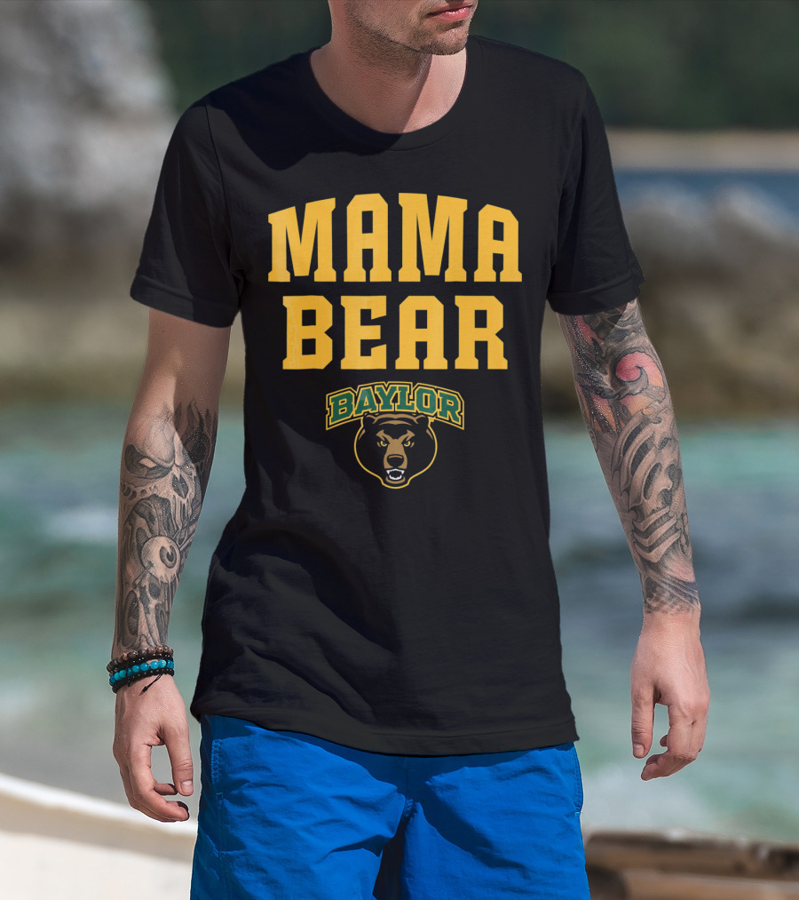 Mama Bear Baylor Bears T-Shirt