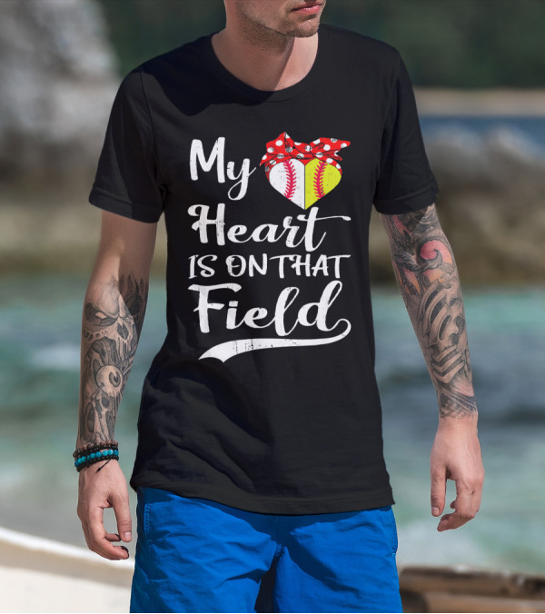 My Heart Is On That Field Baseball With Bandana Heart T-Shirt