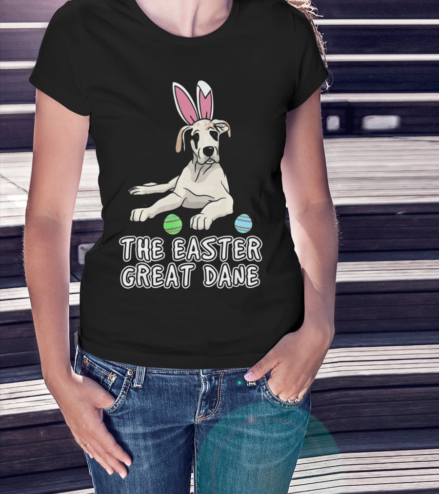 The Easter Great Dane With Bunny Ears And Eggs For Women Wen Mother T-Shirt