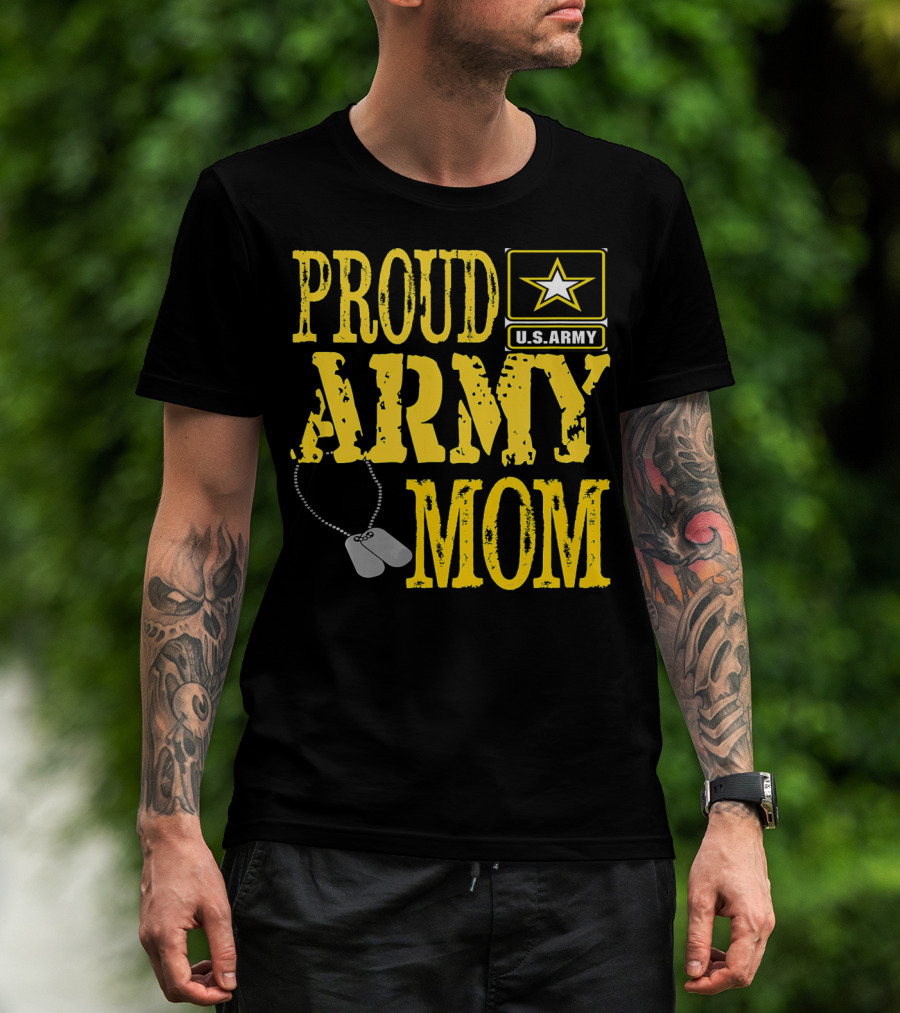 Proud Army Mom U.S. Army Military Pride Dog Tags T-Shirt