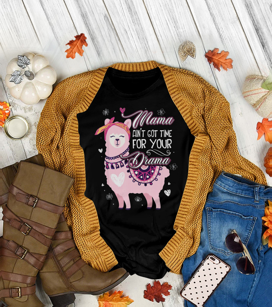 Mama Llama Ain't Got Time for Your Drama Pink Llama with Hearts and Flowers T-Shirt