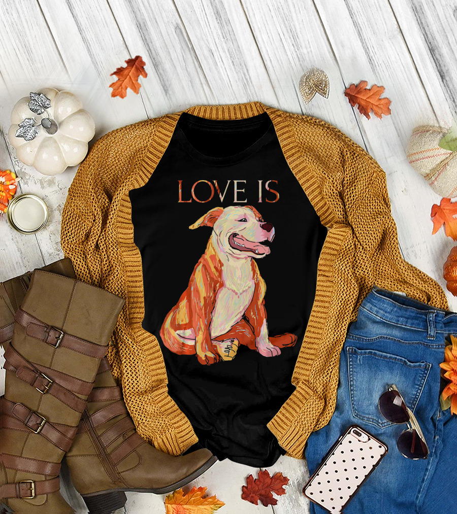 LOVE IS Pitbull Dog Cute T-Shirt