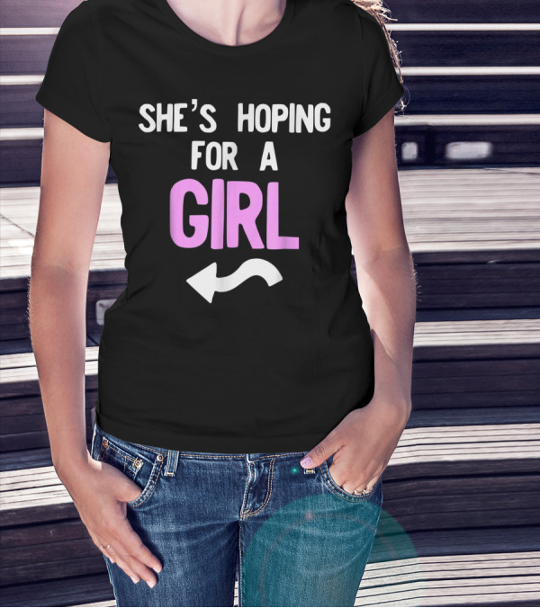 She's Hoping For A Girl Arrow Mens Gender Reveal T-Shirt