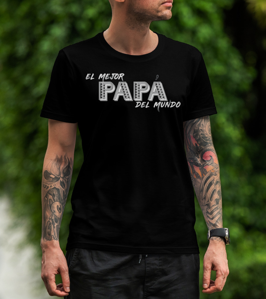 Dads El Mejor Papá Del Mundo Camisa Del Mundo T-Shirt
