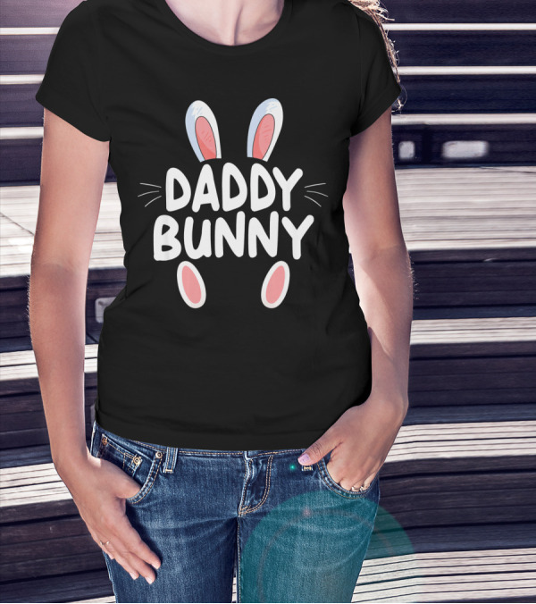 Daddy Bunny Easter T-Shirt
