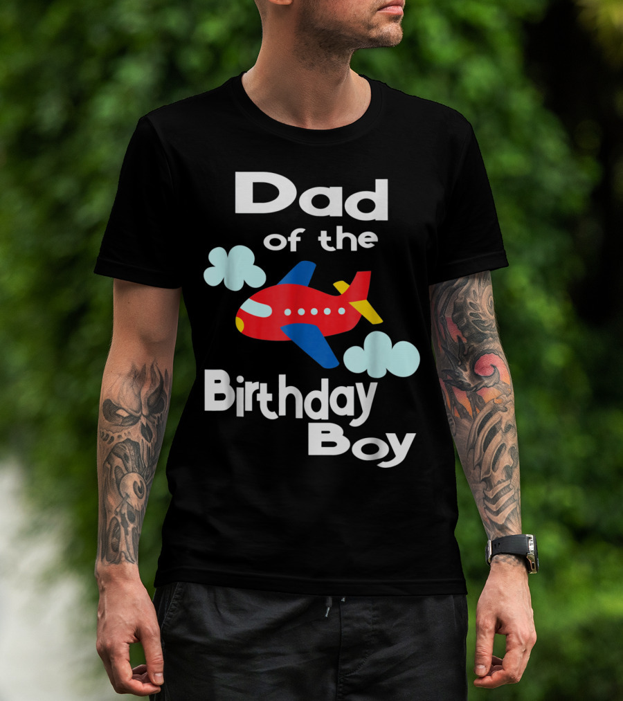 Dad Of The Birthday Boy Airplane T-Shirt