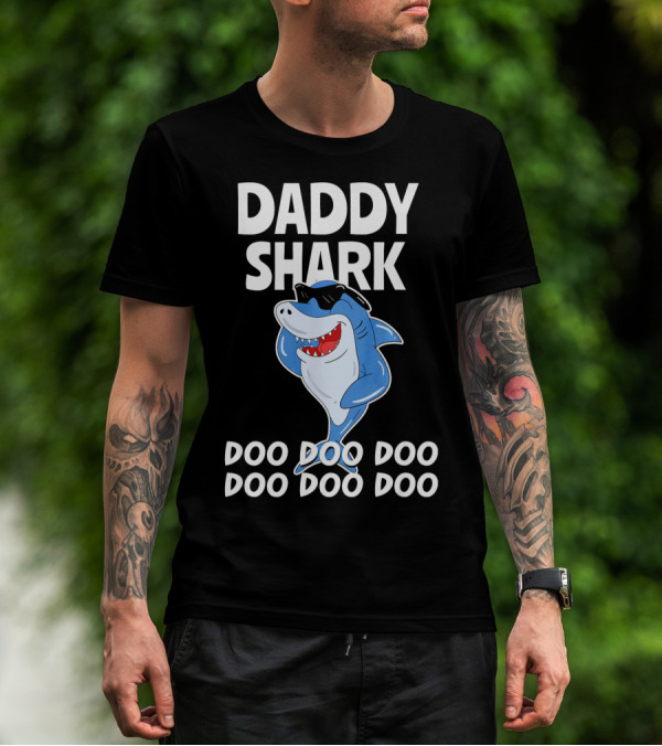 Daddy Shark Doo Doo Doo Cool Sunglasses Shark Fun T-Shirt