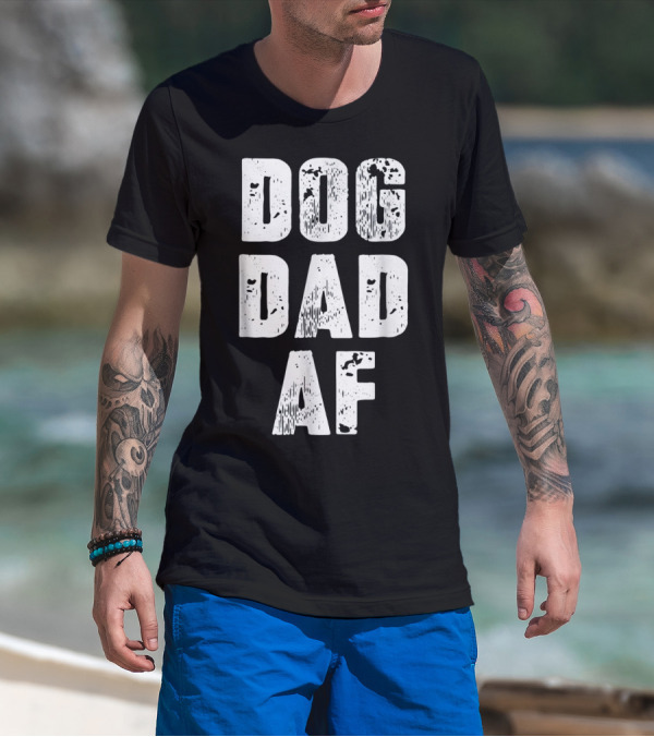 Mens Dog Dad AF Birthday Dad T-Shirt