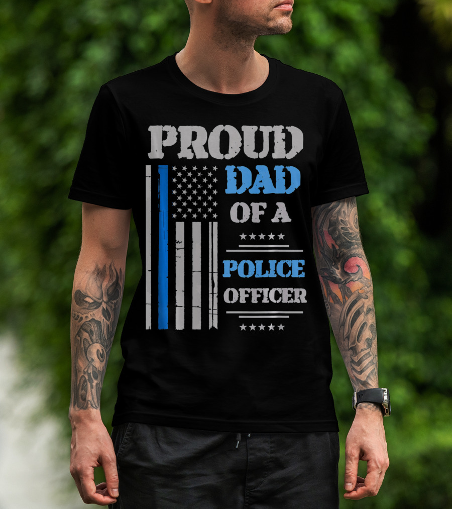 Proud Dad Of A Police Officer Thin Blue Line American Flag Stars T-Shirt