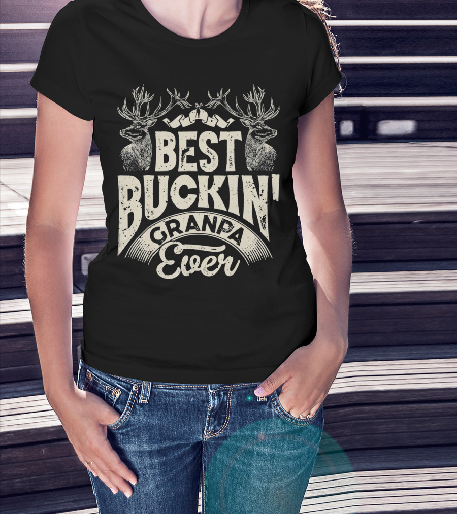 Best Buckin' Granpa Ever T-Shirt
